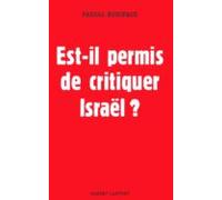 Est-il Permis De Critiquer Israel ? (ebook)