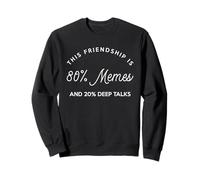 Esta amistad es 80% Memes 20% Deeptalks BestFriend BFF Sudadera