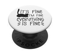Está Bien, Estoy Bien, Todo es Fino Gato Sarcasmo PopSockets PopGrip Adhesivo