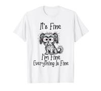 Está Bien, Estoy Bien, Todo está Bien, Divertido Perro Shih Tzu Camiseta