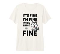 Está Bien, Estoy Bien, Todo está Bien, Meme, Divertido Perro Husky Camiseta Premium