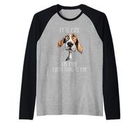 Está Bien, Estoy Bien, Todo está Bien, Perro sarcástico y Divertido Camiseta Manga Raglan