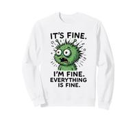Está Bien, Estoy Bien Todo lo es, Alien Monster Meme Sudadera