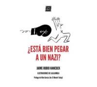 ¿está Bien Pegar A Un Nazi?