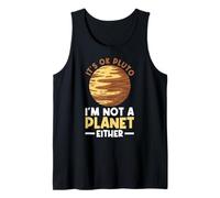 Está Bien Plutón - Yo Tampoco Soy Un Planeta - Pluto Planet Space Camiseta sin Mangas