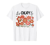 Está Bien Que Las Mujeres Bohemias Florales e Inspiradoras de Salud Mental Camiseta