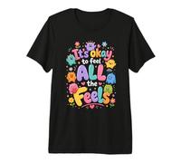 Está Bien Sentir Que Todo se Siente Adorable Conciencia Emocional Camiseta Premium