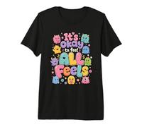 Está Bien Sentir Que Todo se Siente Inspirador de Conciencia Emocional Camiseta Premium