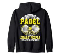 Está Bien si no te Gusta Padel Game Player Padel Ball Sudadera con Capucha