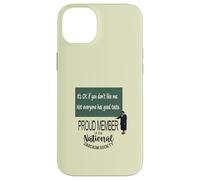 Está Bien si no te Gusto. No Todo el Mundo Tiene Buen Gusto. Carcasa para iPhone 14 Plus