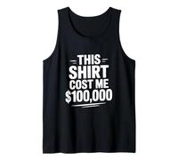 Esta Camisa me costó $100,000 Humor Divertido por Dinero Camiseta sin Mangas