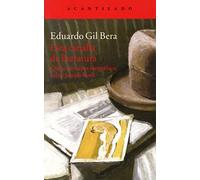Esta canalla de literatura: Quince ensayos biográficos sobre Joseph Roth (El Acantilado)