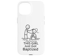 Esta Chica Acaba de bautizarse Bautismo Cristiano Mujeres Adolescentes Carcasa para iPhone 15