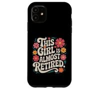 Esta chica es casi jubilada diseño floral vintage Carcasa para iPhone 11