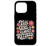 Esta chica es casi jubilada diseño floral vintage Carcasa para iPhone 16 Pro