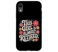 Esta chica es casi jubilada diseño floral vintage Carcasa para iPhone XR