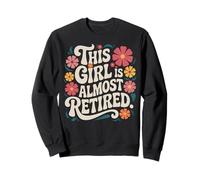 Esta chica es casi jubilada diseño floral vintage Sudadera