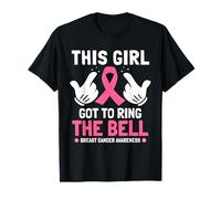 Esta chica tiene que tocar la campana Concientización sobre el cáncer de mama Camiseta