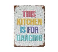 Esta cocina es para bailar, cartel de chapa de metal vintage para el hogar, cafetería, oficina, arte de pared, póster de metal, decoración de garaje, cartel de cueva para hombre, cita inspiradora, dec