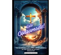 Está Consumado!