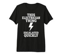 Esta Cosa del Electricista se intensificó rápidamente Broma eléctrica Camiseta Premium