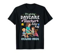 Está Dando al Maestro de guardería Mentes discretas en Crecimiento con Amor Camiseta