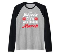 Esta Diva del pez nace en Marzo Camiseta Manga Raglan