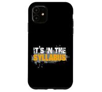 Está en el programa de estudios Humor divertido Profesor Amor Hombres Mujeres Carcasa para iPhone 11
