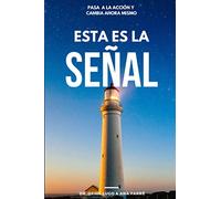 ESTA ES LA SEÑAL: Pasa a la acción y cambia ahora mismo