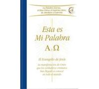 Esta Es Mi Palabra. Alfa Y Omega