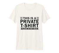 Esta es una Camiseta privada por Favor no leas Camiseta Premium
