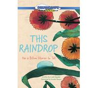 Esta gota de lluvia: tiene mil millones de historias que contar