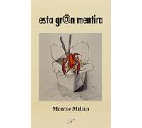 Esta gran mentira | Montse Millán