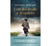 Está lloviendo y te quiero