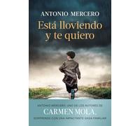 Está lloviendo y te quiero (Autores Españoles e Iberoamericanos)