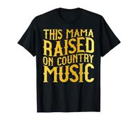 Esta mamá se crió con música Country, Canciones de Western Country Camiseta