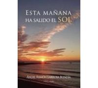 Esta Mañana Ha Salido El Sol