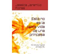 Está no es la típica vida de una princesa: It's not your typical princess life.