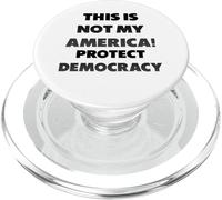 ¡Esta no es mi América!, Demokratie, Protesta PopSockets PopGrip para MagSafe