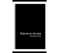 Esta no es mi casa