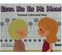 Esta no es mi mamá