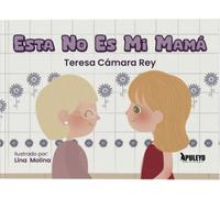 Esta no es mi mamá