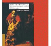 Esta Noche En Casa: Más Reflexiones Sobre La Parábola Del Hijo Pródigo: 166 (Sauce)