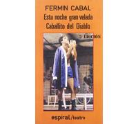 Esta noche gran velada. Caballito del diablo: 83 (Espiral / Teatro)