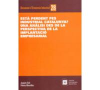 Esta Perdent Pes Industrial Catalunya?