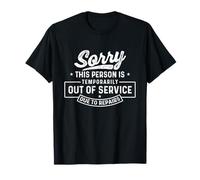 Esta Persona está temporalmente Fuera de Servicio Debido a Reparaciones Camiseta
