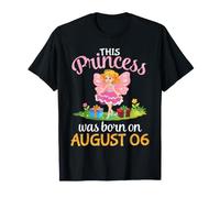 Esta Princesa Nació En Agosto 06 Cumpleaños A Mi Hija Camiseta