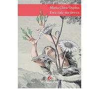 ESTA RAÍZ SIN TIERRA