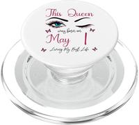 Esta Reina nació el 1 de Mayo Viviendo mi Mejor Vida Reina PopSockets PopGrip para MagSafe