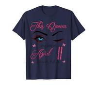 Esta Reina nació el 11 de Abril Viviendo mi Mejor Vida Reina Camiseta